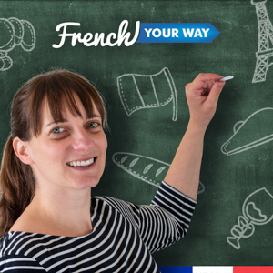 French Your Way Podcast